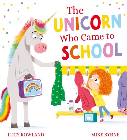 The Unicorn Who Came to School (PB) (Paperback)