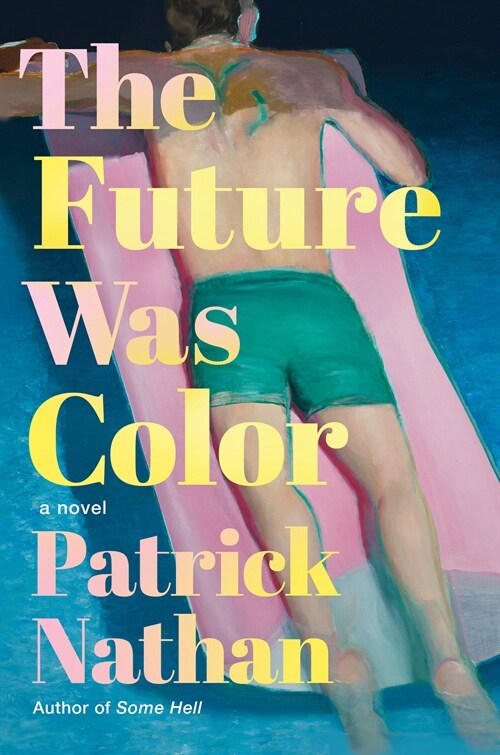 The Future Was Color (Paperback)