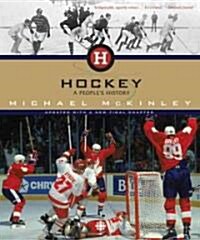 Hockey: A Peoples History (Paperback)