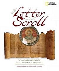 The Letter and the Scroll: What Archaeology Tells Us about the Bible (Hardcover)