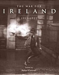 The War for Ireland : 1913 - 1923 (Hardcover)