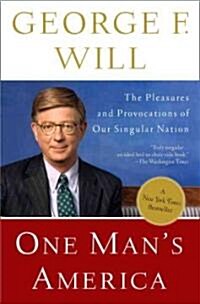 One Mans America: The Pleasures and Provocations of Our Singular Nation (Paperback)