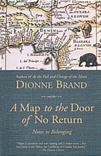 A Map to the Door of No Return: Notes to Belonging (Paperback)