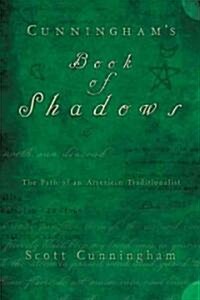 Cunninghams Book of Shadows: The Path of an American Traditionalist (Hardcover)