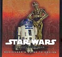 Scavengers Guide to Droids (Hardcover)