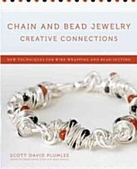 Chain and Bead Jewelry Creative Connections (Paperback, Original)