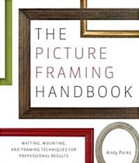 The Picture Framing Handbook (Paperback)