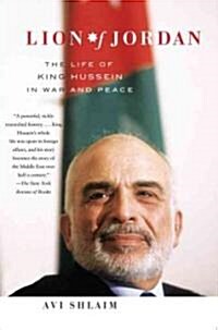 Lion of Jordan: The Life of King Hussein in War and Peace (Paperback)