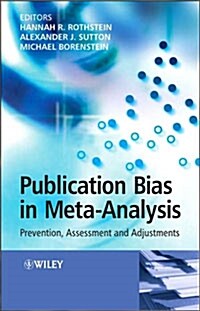 Publication Bias in Meta-Analysis: Prevention, Assessment and Adjustments (Hardcover)
