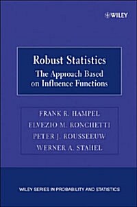 Robust Statistics: The Approach Based on Influence Functions (Paperback, Revised)