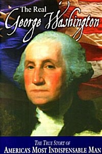 The Real George Washington (Paperback)