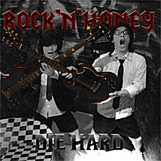 록과 그대 (Rock N Honey) - Die Hard