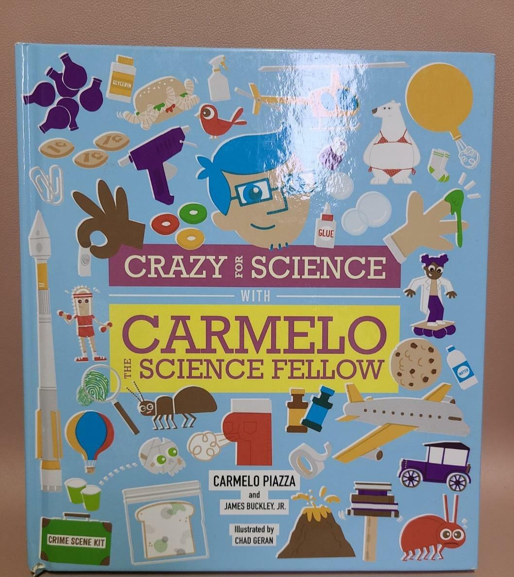 [중고] Crazy for Science With Carmelo the Science Fellow (Hardcover)