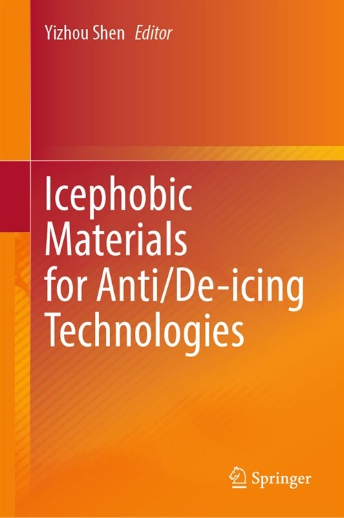 Icephobic Materials for Anti/De-icing Technologies (Hardcover)