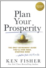 Plan Your Prosperity: The Only Retirement Guide You'll Ever Need, Starting Now-Whether You're 22, 52 or 82 (Hardcover, 2)
