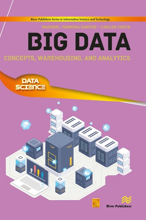 Big Data: Concepts, Warehousing, and Analytics (Paperback)