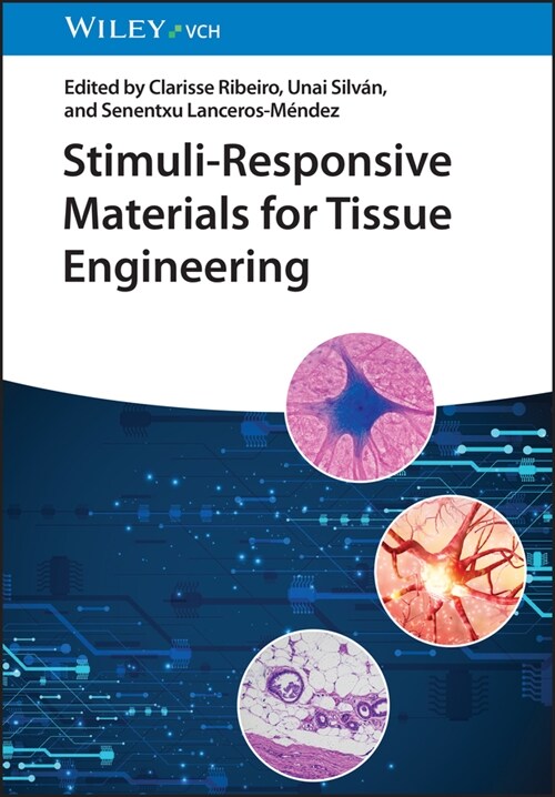 Stimuli–Responsive Materials for Tissue Engineering (Other Digital Carrier)