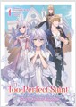 The Too-Perfect Saint: Tossed Aside by My Fiancé and Sold to Another Kingdom (Light Novel) Vol. 1 (Paperback) 표지