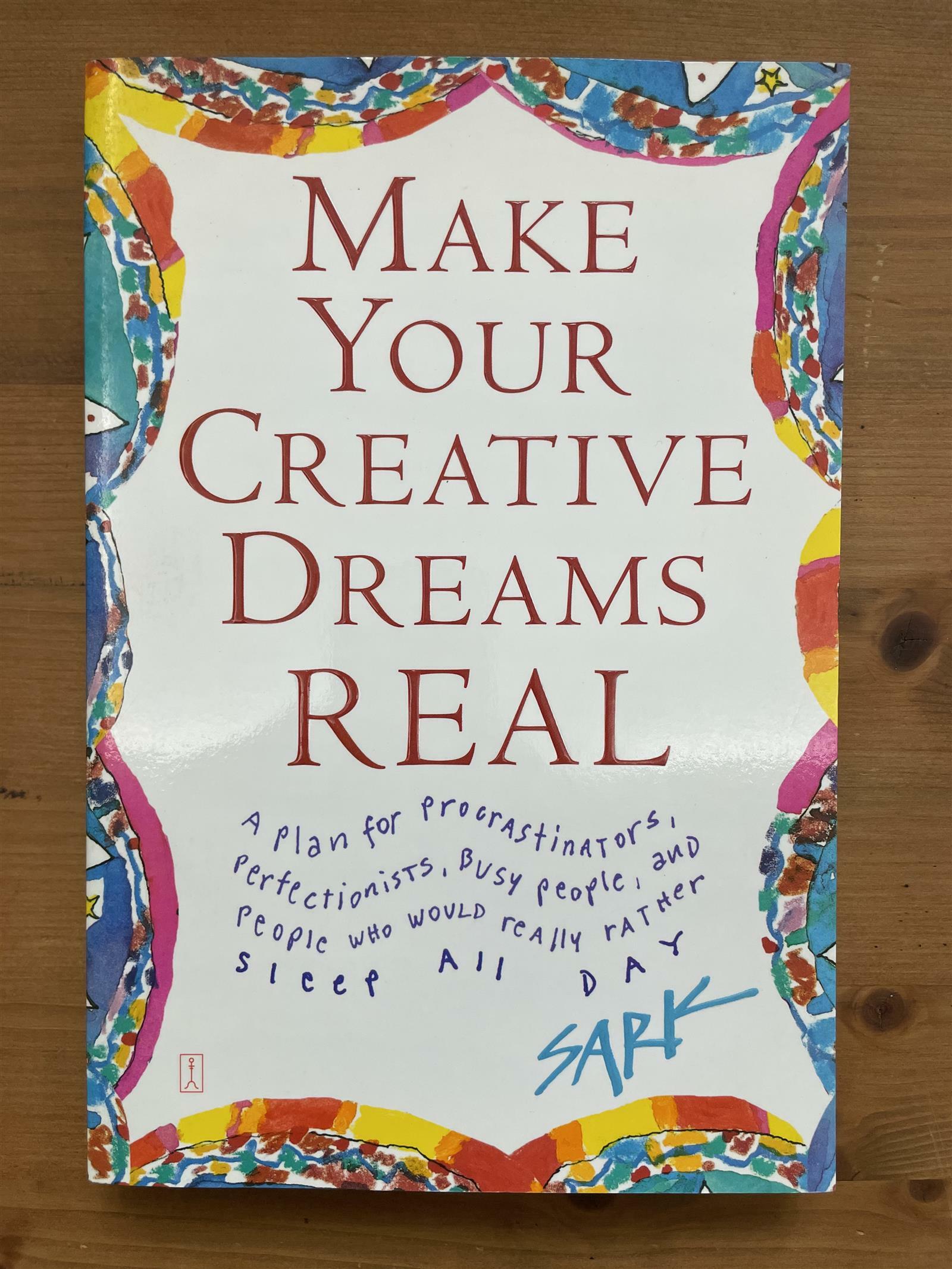 [중고] Make Your Creative Dreams Real (Paperback, Reprint)