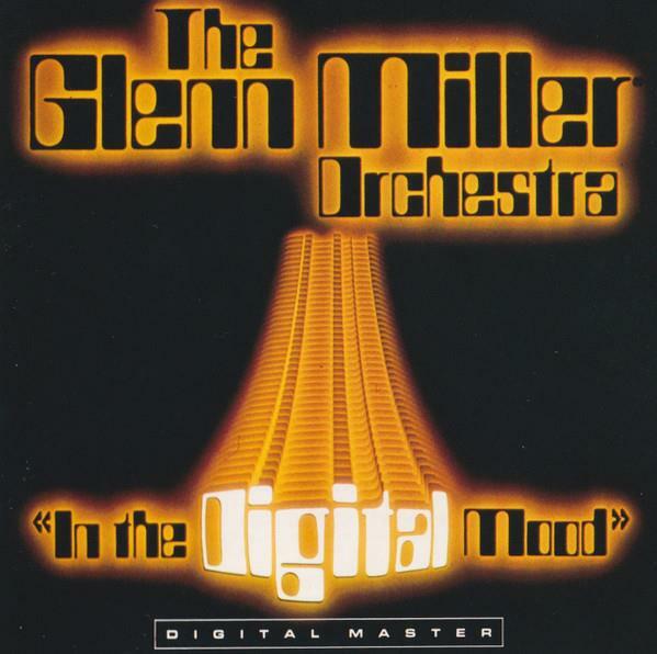 [중고] [수입] The Glenn Miller Orchestra – ‘In The Digital Mood‘  The American Patrol, Moonlight Serenade