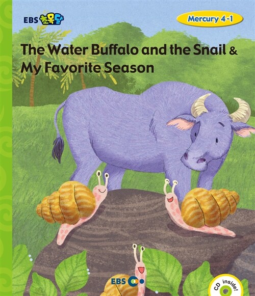 [EBS 초등영어] EBS 초목달 The Water Buffalo and the Snail & My Favorite Season : Mercury 4-1