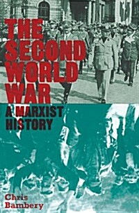 The Second World War : A Marxist History (Paperback)
