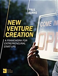 New Venture Creation : A Framework for Entrepreneurial Start-Ups (Paperback)
