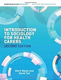 Introduction to Sociology for Health Carers (Paperback)