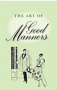 The Art of Good Manners (Hardcover)