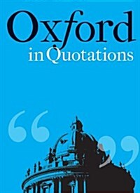 Oxford in Quotations (Hardcover)