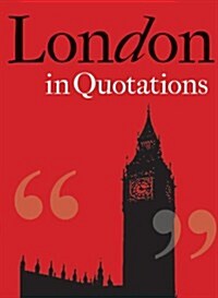 London in Quotations (Hardcover)