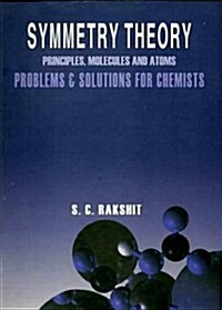 Symmetry Theory Principles, Molecules and Atoms Problems & S (Paperback)