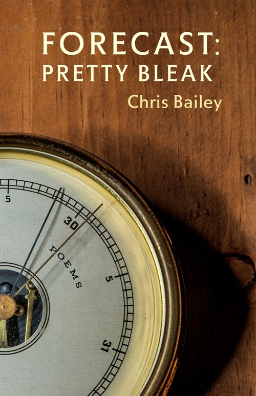 Forecast: Pretty Bleak: Poems (Paperback)