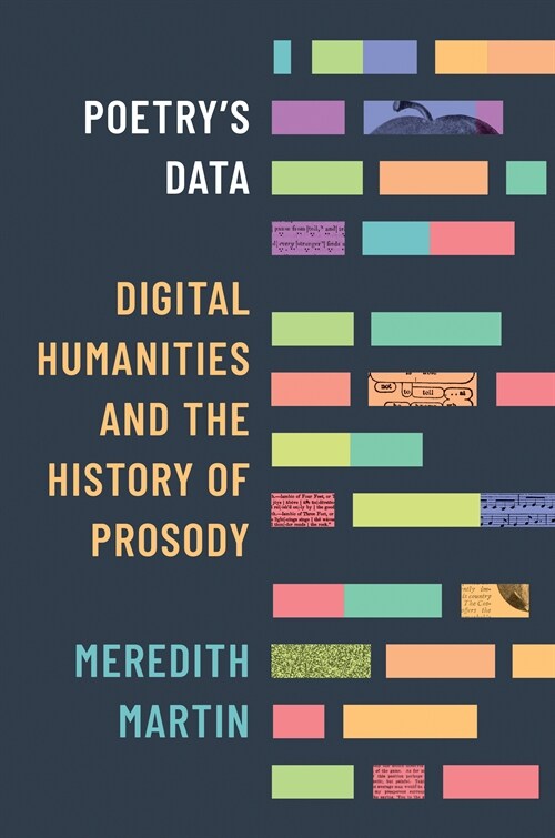 Poetrys Data: Digital Humanities and the History of Prosody (Paperback)