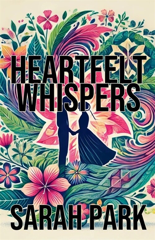 Heartfelt Whispers (Paperback)