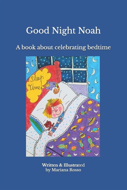 Good Night Noah: A book about celebrating bedtime (Paperback)