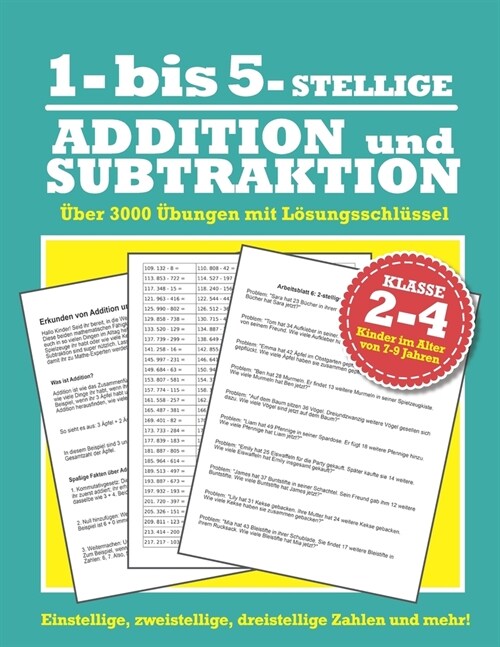 1- bis 5-stellige Addition und Subtraktion (Klasse 2-4): ?er 3000 ?ungen mit L?ungsschl?sel - Kinder im Alter von 7-9 Jahren - Einstellige, zweist (Paperback)