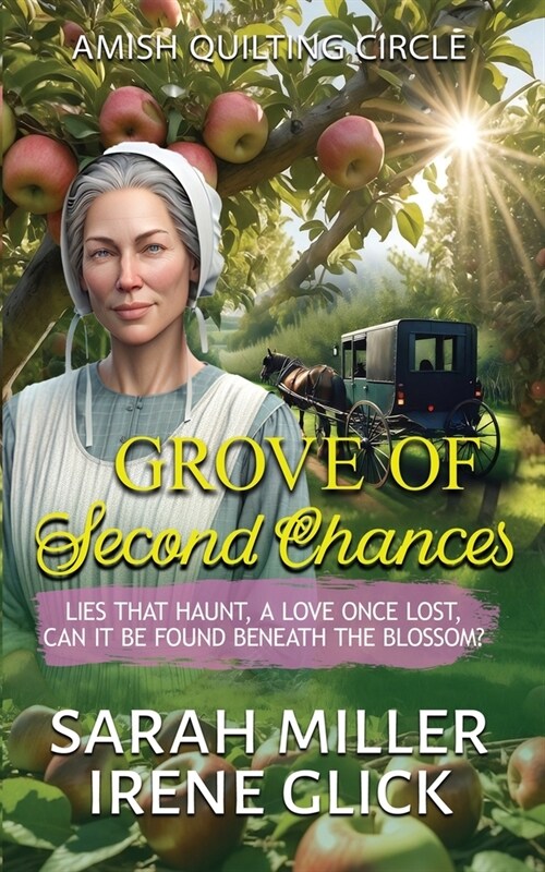 Grove of Second Chances: Lies that Haunt, a Love Once Lost, can it be Found Beneath the Blossom? (Paperback)