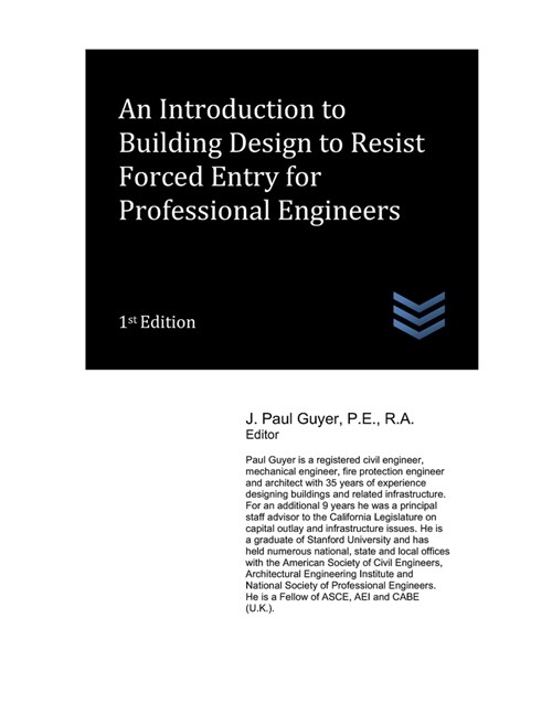 An Introduction to Building Design to Resist Forced Entry for Professional Engineers (Paperback)