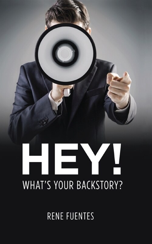 Hey! Whats Your Backstory? (Paperback)