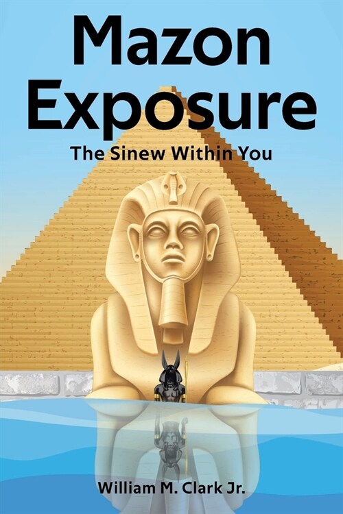 Mazon Exposure: The Sinew Within You (Paperback)