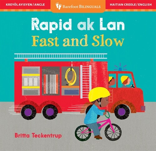 Fast & Slow (Bilingual Haitian Creole & English) (Board Books)