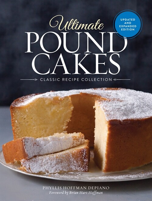 Ultimate Pound Cakes Revised and Expanded Edition: Classic Recipe Collection (Hardcover, Revised)