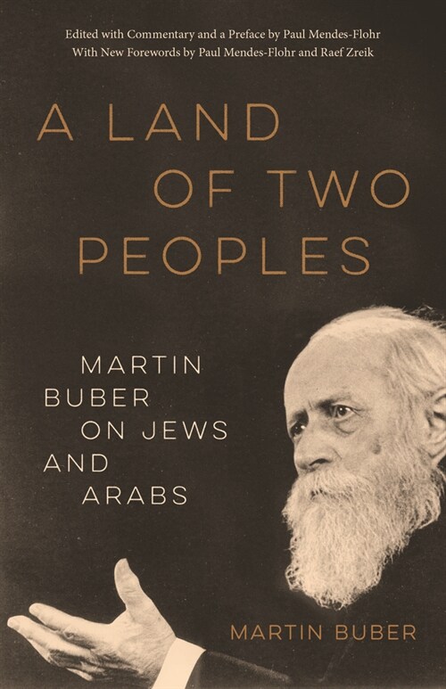 A Land of Two Peoples: Martin Buber on Jews and Arabs (Paperback, First Edition)