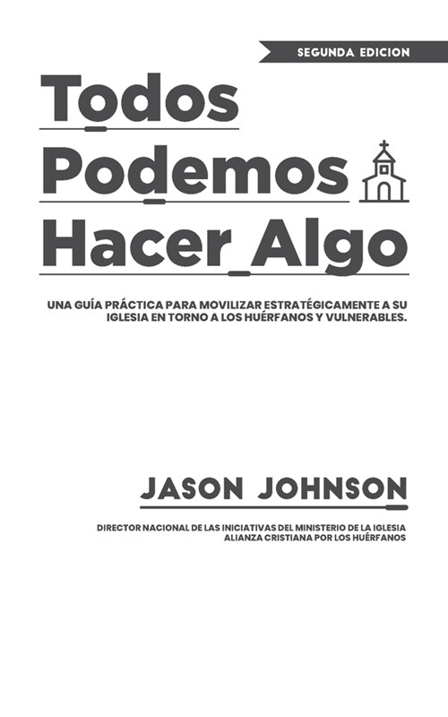 Todos Podemos Hacer Algo: Everyone Can Do Something (Spanish Edition) (Paperback)