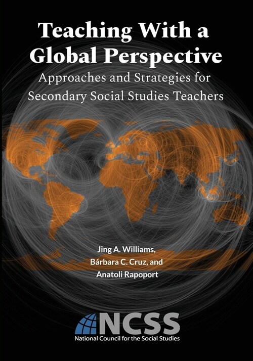 Teaching With a Global Perspective: Approaches and Strategies for Secondary Social Studies Teachers: Approaches and Strategies for (Paperback)