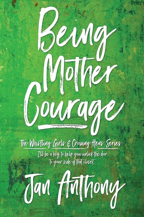 Being Mother Courage (Paperback)