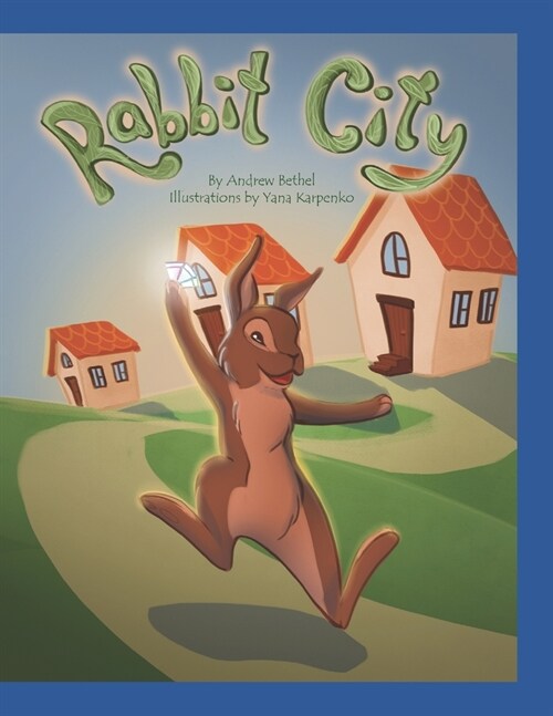 Rabbit City (Paperback)