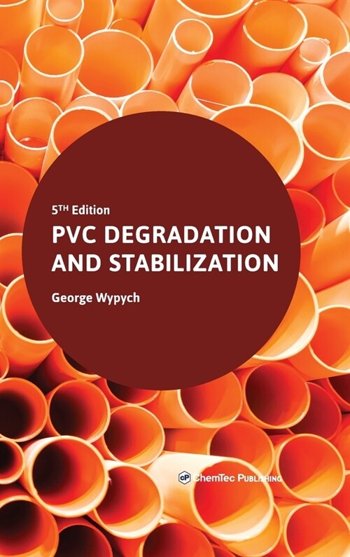 PVC Degradation and Stabilization (Hardcover, 5)