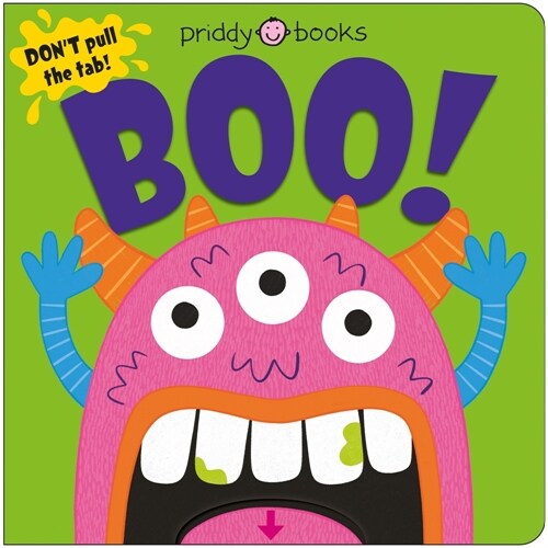 Boo! (Slide & Surprise): Pull the Tabs for a Spooky Surprise! (Board Books)